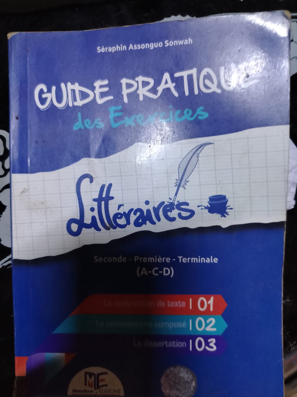 Guide Pratique des Exercices Litteraires (Seconde-Premiere-Terminale A-C-D)
